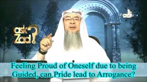 Feeling proud of oneself due to being guided, Does pride lead to arrogance? - Assim al hakeem