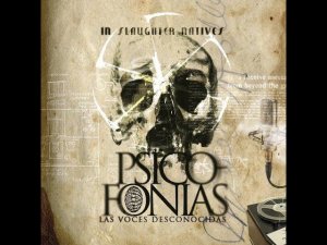 Martial industrial ✷ In Slaughter Natives ✷ Psicofonias - Las Voces Desconocidas (Full Album)