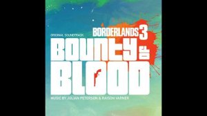 "The Ruiner" - Bounty of Blood I Borderlands 3 Soundtrack