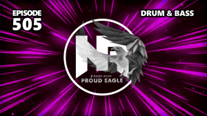 Nelver - Proud Eagle Radio Show #505 [Pirate Station Radio] (31-01-2024) Drum & Bass