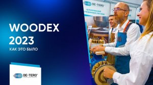 DE-TERO® на выставке WOODEX 2023