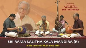 Musical Tribute to Violin Maestro Vidwan Sri T N Krishnan