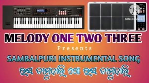 Rasa Jammu Dali Sambalpuri Song // New Sambalpuri Instrumental Song // Melody One Two Three