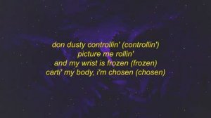 DUSTY LOCANE - ROLLIN N CONTROLLIN, Pt.2 (PICTURE ME) Lyrics   picture me rollin