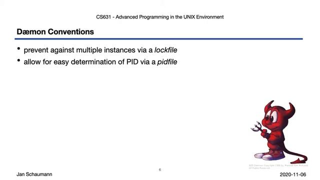 Advanced Programming in the UNIX Environment: Week 10, Segment 1 - Daemon processes