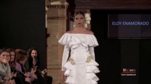 We Love Flamenco 2015, Desfile de  Eloy Enamorado, Colección "Solo pensando en ti"