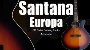 Santana - Europa - Backing Track - Acoustic