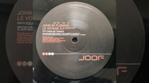 John 00 Fleming Feat. The Digital Blonde - The Main Voyage (Original mix) / Le Voyage Part 1