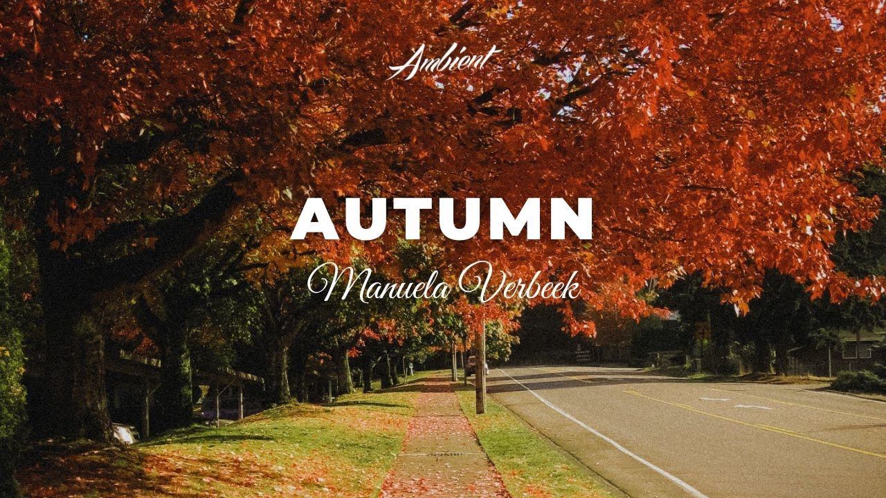 Manuela Verbeek - Autumn смотреть онлайн
