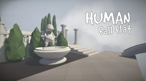 ЛИПКИЙ ПАРЕНЬ ➔ Human: Fall Flat