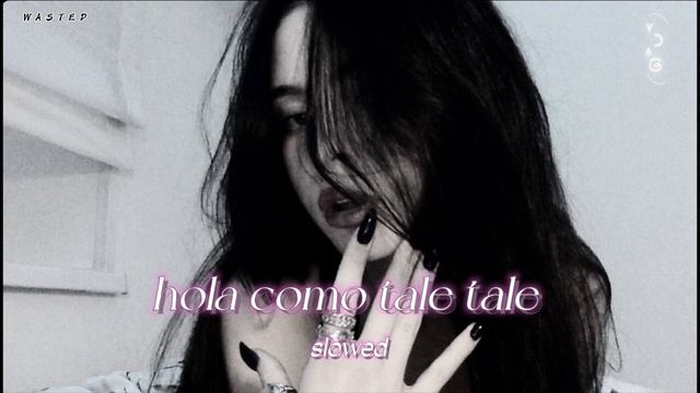 Sofia Reyes - Hola Como Tale Tale 1,2,3 { Slowed } ( TikTok viral ) смотреть онлайн