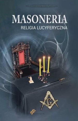 Масонство. Религия Люцифера (Часть I)