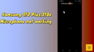 Samsung Galaxy s10 Plus,s10e : microphone / Microphone is not working / Mic not Problem while call