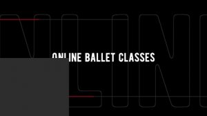 Online ballet classes - Урок №1