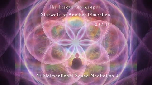 Многомерная Звуковая Медитация Хранителей Частот  - "Звездное Путешествие в иное измерение." смотреть онлайн