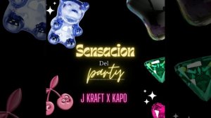 Sensación Del Party- J Kraft x Kapo (San Perreo EP)