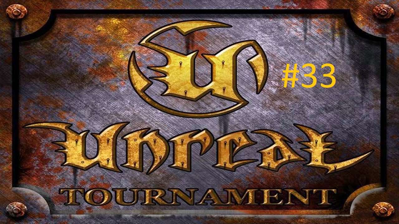 Unreal Tournament #33 - Мрачная застава.mkv