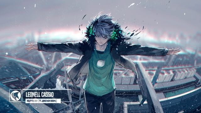 [Future Bass] Leonell Cassio - Help You Out (ft. Jonathon Robins) смотреть онлайн