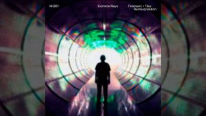 Extreme Ways (Felsmann + Tiley Reinterpretation)