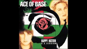 Ace of Base - Happy Nation (Remastered)