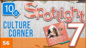 Spotlight 7. Module 10d. Audio #56