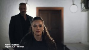 Hudutsuz Sevda 2. Bölüm 2. Fragmanı