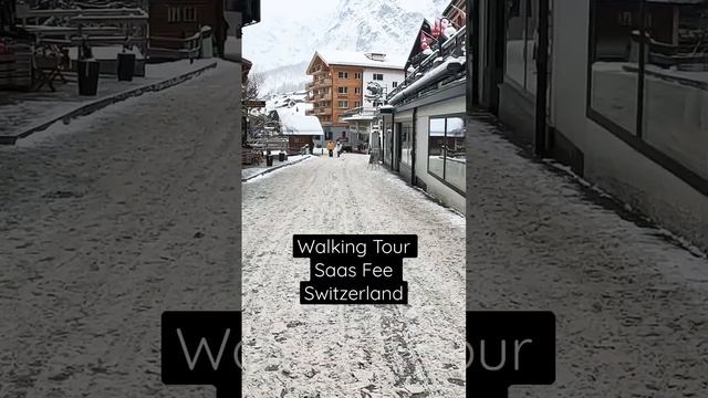 SAAS FEE WALKING TOUR | Amazing Switzerland #walk #switzerland #travel