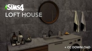 LOFT HOUSE в The Sims 4