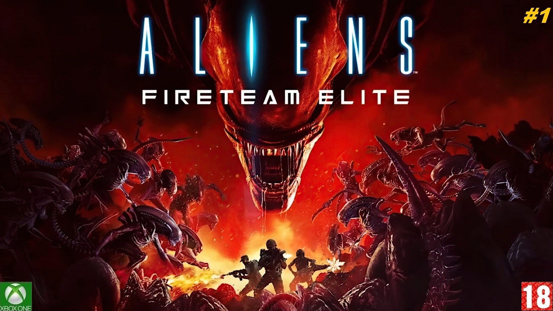 Aliens: Fireteam Elite (Xbox One) - Прохождение - #1. (без комментариев)