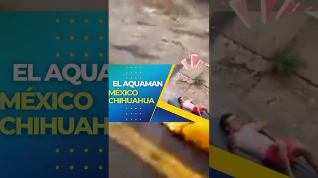 EL AQUAMAN DE CHIHUAHUA MÉXICO