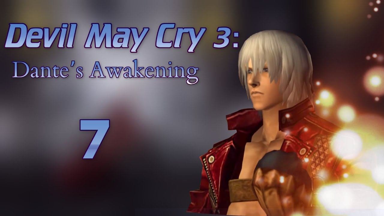 Devil May Cry 3: Dante’s Awakening - 7)