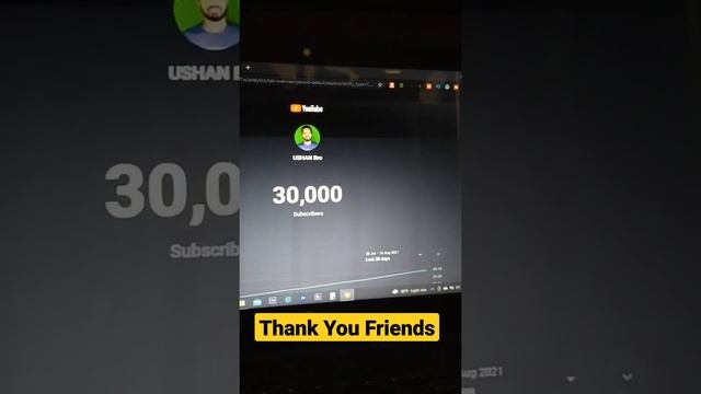 30000 Subscribers - Thanks Friends @Ushanbro ?✔