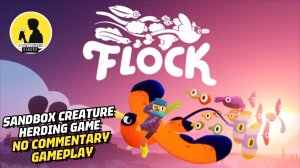 SANDBOX CREATURE HERDING GAME | FLOCK, GAMEPLAY #flock #gameplay