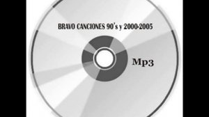 Bravo Canciones 90's y 2000-2005. Dudo, da da da