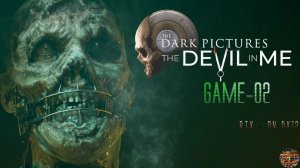 ◀ Прохождение The Dark Pictures Anthology: The Devil in Me  EP-02  RTX-ON AlienGame ▶