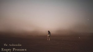 The Ambientalist - Empty Promises