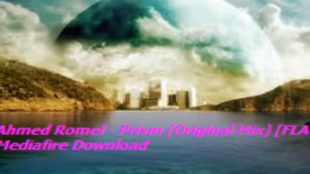 Ahmed Romel - Prism (Original Mix) [FLAC]