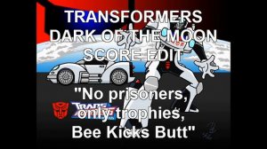 Transformers Dark of the Moon: The Score-12- No Prisoners, Only Trophies- Steve Jablonsky Edit