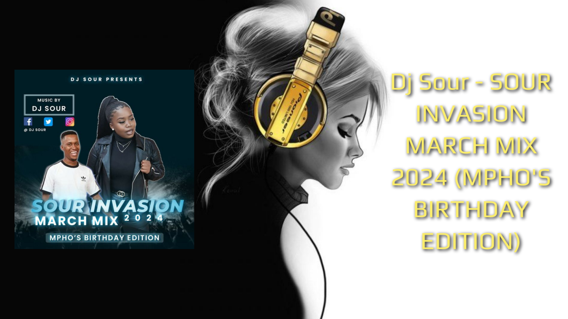 Dj Sour - SOUR INVASION MARCH MIX 2024 (MPHO'S BIRTHDAY EDITION)