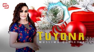 Муслима Кодирова - Туёна Арусбарон | Muslima Qodirova - Tuyona