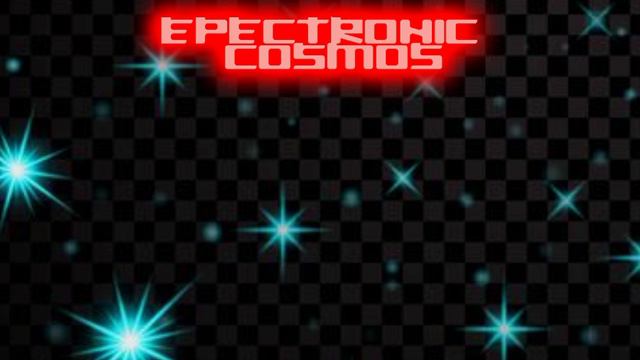 ELECTRONIC COSMOS (official music)