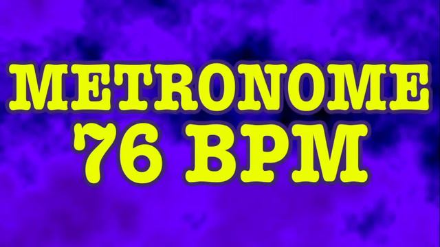 76 BPM Metronome - 10 Minute Metronome - 76BPM Click Track - 10 Minute Timer - Metrónomo 76 BPM смотреть онлайн