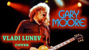 Gary Moore & Albert King - Oh Pretty woman | Cover by Vladi Lunev