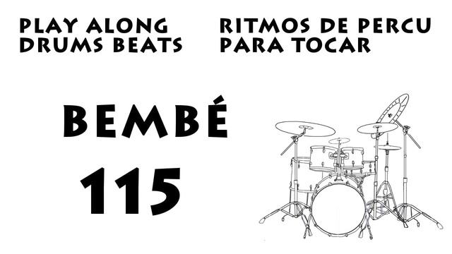 Play along Drums Bembé Beat 115 bpm смотреть онлайн