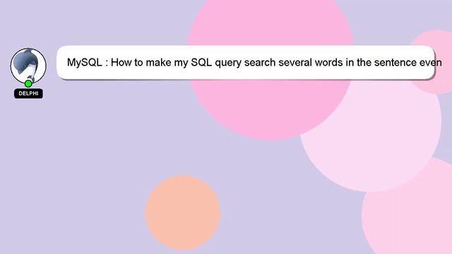 MySQL : How to make my SQL query search several words in the sentence even if they do not follow ea смотреть онлайн