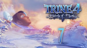 Trine 4: Melody of Mystery - Кооператив - Сон Карабэль (Часть 2) - Прохождение игры [#7] | PC