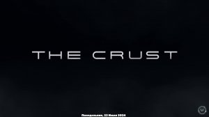 The Crust / Краст - начинаем миссию по спасению планеты Земля. #yuzanich