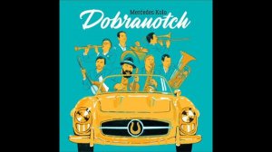 Dobranotch - Cherez Tumbu