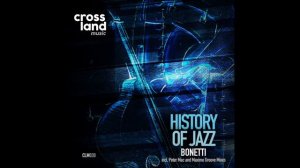 Bonetti - History of Jazz (Maxime Groove Remix)