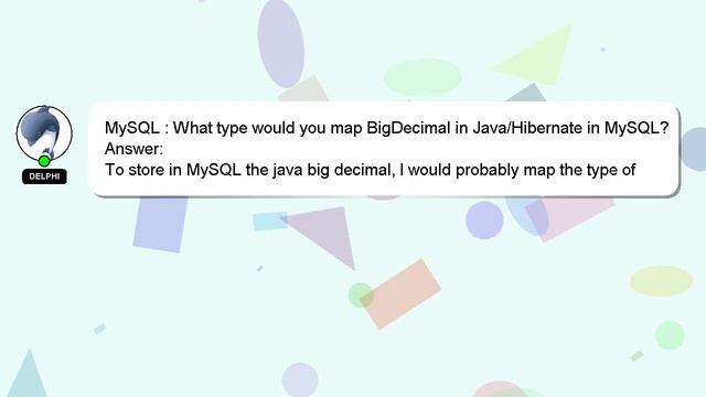 MySQL : What type would you map BigDecimal in Java/Hibernate in MySQL? смотреть онлайн